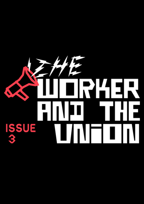 The Worker and The Union
